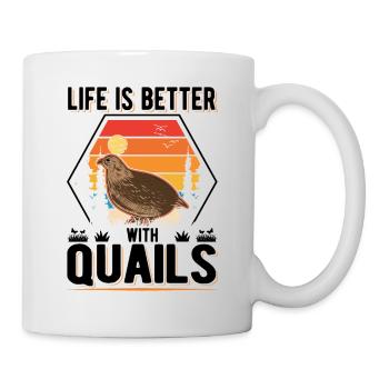 La vie est meilleure avec Cailles Caille - Mug blanc - blanc - Droite