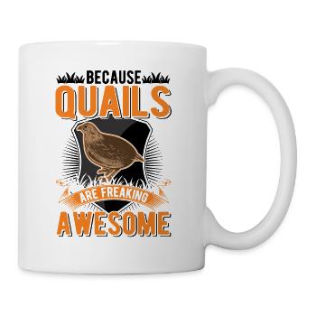Parce que les cailles sont des cailles vraiment géniales - Mug blanc - blanc - Droite