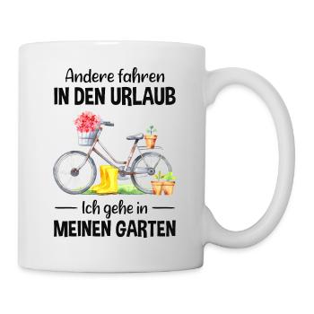 Garten Urlaub Lustiger Spruch Gärtner Geschenkidee - Tasse - Weiß - Rechts
