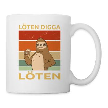 Löten Digga Löten Party Biertrinker Trinkspruch - Tasse - Weiß - Rechts