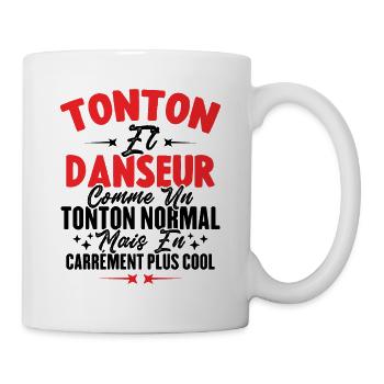 Tonton Et Danseur Comme Un Tonton Normal Plus Cool - Mug blanc - blanc - Droite
