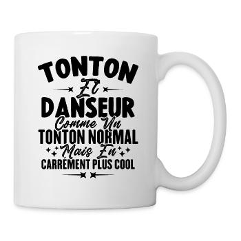 Tonton Et Danseur Comme Un Tonton Normal Plus Cool - Mug blanc - blanc - Droite