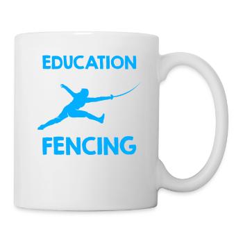 Education Is Important But Fencing - Mug - white - Right