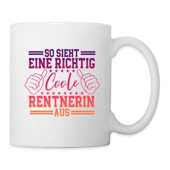 So sieht eine richtig coole Rentnerin aus - Tasse - Weiß - Rechts