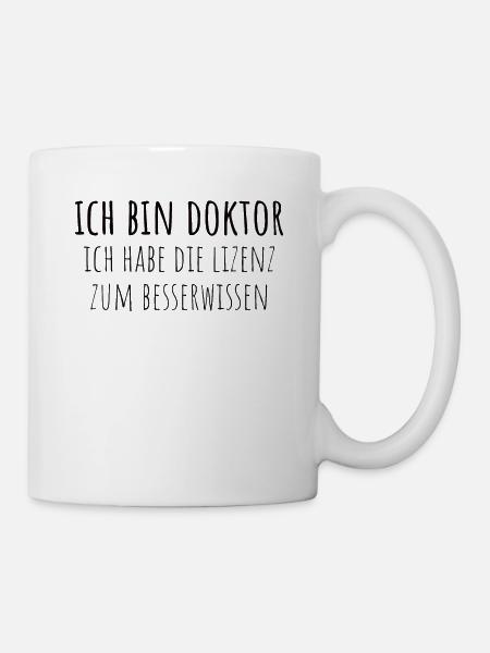 Doktortitel Promotion Doktorand Spruch - Tasse - Weiß
