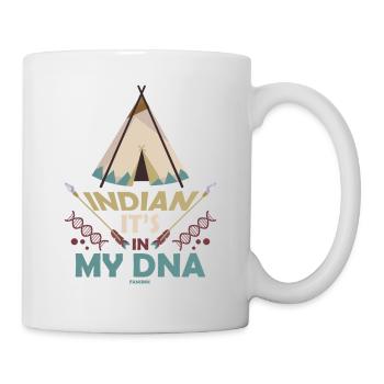 Indian Native American It's In My DNA - Tasse - Weiß - Rechts