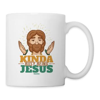 Kinda Busy Being Jesus - Tasse - Weiß - Rechts