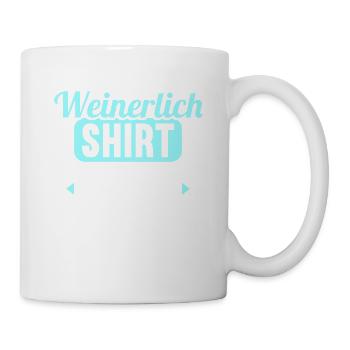 Weinerlich Shirt wie normales nur mit mir drin - Tasse - Weiß - Rechts