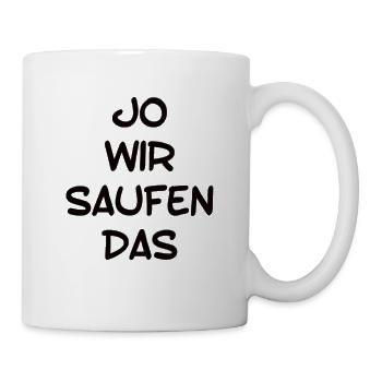 Wir Saufen Das - Tasse - Weiß - Rechts