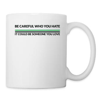 Faites attention à qui déteste - LGBTQ Neurois - Mug blanc - blanc - Droite