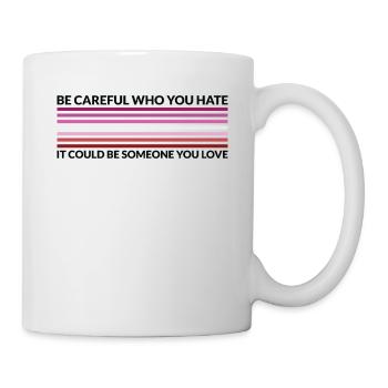 Attention qui déteste - Rouge à lèvres LGBTQ - Mug blanc - blanc - Droite