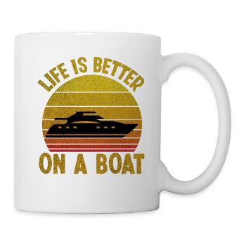 Life Is Better On A Boat Funny Lake Summer Boat - Mug - white - Right