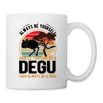 Soyez toujours vous-même à moins que vous ne puissiez être un Degu - Mug blanc - blanc - Droite
