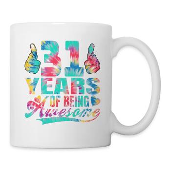 31st birthday or anniversary 31 years of being - Mug - white - Right