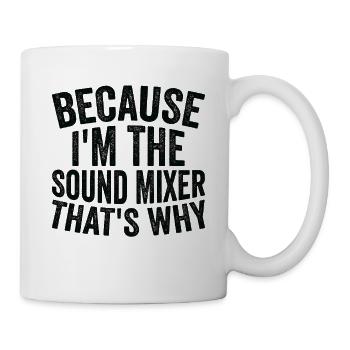 Parce que je suis un mixeur de son - Mug blanc - blanc - Droite