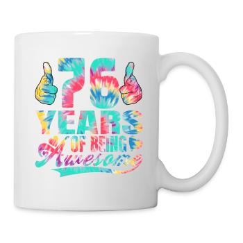 76th birthday or anniversary 76 years of being - Mug - white - Right