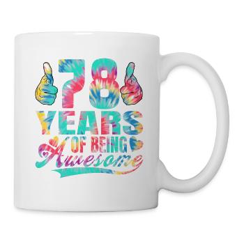 78th birthday or anniversary 78 years of being - Mug - white - Right