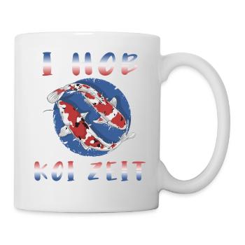 Hob Koi Zeit - lustiges KOI Karpfen Design - Tasse - Weiß - Rechts