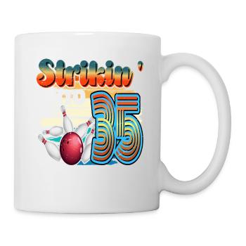 Strikin' Into 35 Bowling Bowler 35. Geburtstag - Tasse - Weiß - Rechts