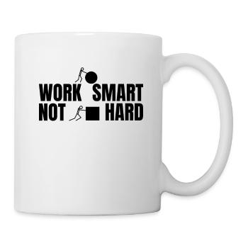 Work smart not hard - motivierender Spruch - Tasse - Weiß - Rechts