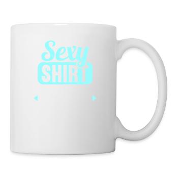 Sexy Shirt wie normales Shirt nur mit mir drin - Tasse - Weiß - Rechts