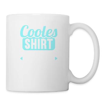 Cooles Shirt wie normales Shirt nur mit mir drin - Tasse - Weiß - Rechts