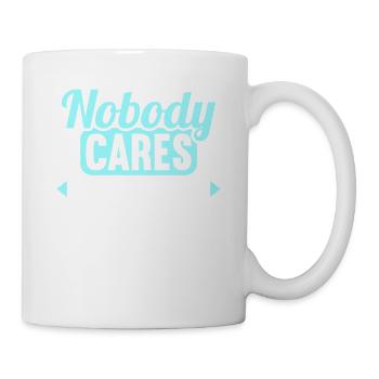 Nobody cares work harder - Mug - white - Right