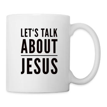 Let's Talk About Jesus - Mug - white - Right