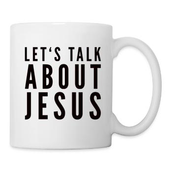 Let's Talk About Jesus - Mug - white - Right