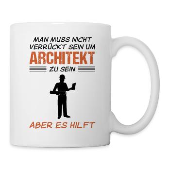 Architekt Lustiger Spruch Handwerker Geschenk - Tasse - Weiß - Rechts