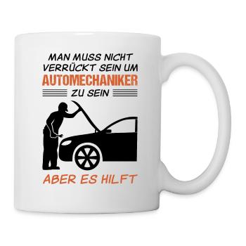 Automechaniker Beruf Lustiger Spruch Geschenk - Tasse - Weiß - Rechts