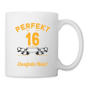 Bin ich perfekt mit 16 Jahren 16. Geburtstag - Tasse - Weiß - Rechts
