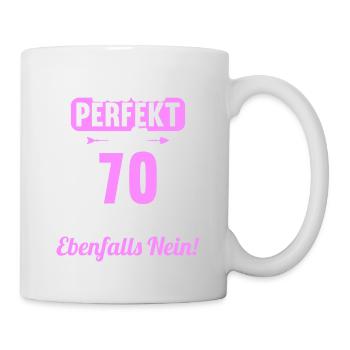 Bin ich perfekt mit 70 Jahren 70. Geburtstag - Tasse - Weiß - Rechts