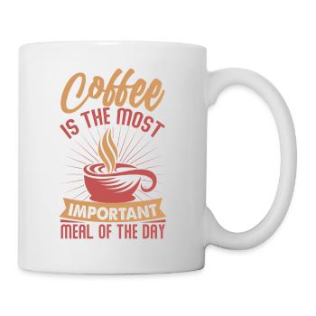 Coffee Is The Most Important Meal Of The Day - Tasse - Weiß - Rechts