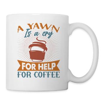 Un bâillement est un appel à l’aide pour le café - Drôle de blague - Mug blanc - blanc - Droite