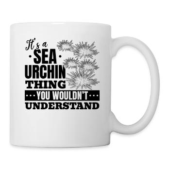 Sea Urchins - It's a matter with sea urchins that you - Mug - white - Right