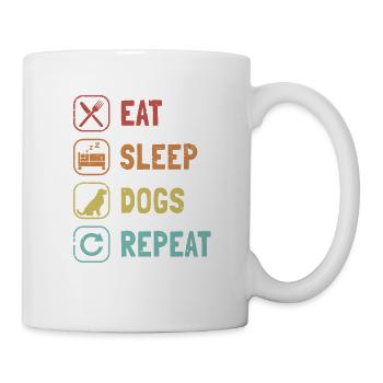 Eat Sleep Dogs Repeat Dogfather Dog Daddy Dog Mom - Mug - white - Right