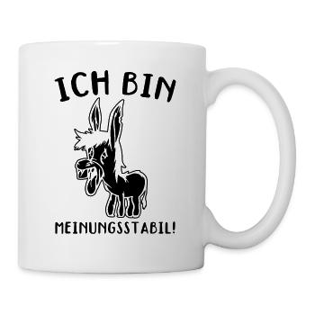 Ich Bin Meinungsstabil Lustiger Esel Spruch - Tasse - Weiß - Rechts