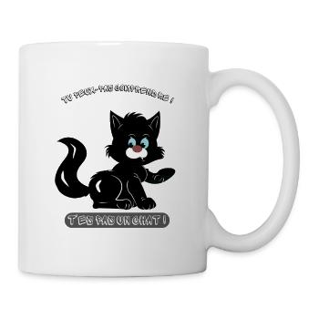 T'es pas un chat ! - Mug blanc - blanc - Droite