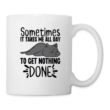 Parfois, il me faut toute la journée pour ne rien faire - Mug blanc - blanc - Droite