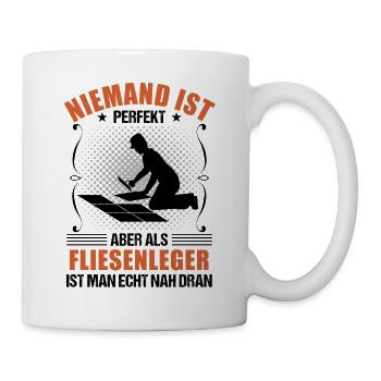 Fliesenleger Lustiger Spruch Handwerker Geschenk - Tasse - Weiß - Rechts