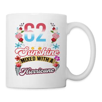 62 years of sunshine mixed with a small - Mug - white - Right