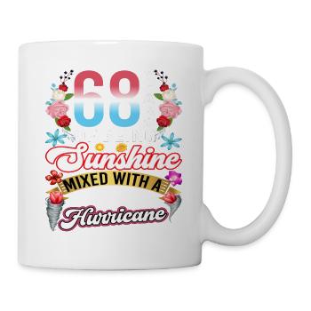 68 years of sunshine mixed with a small - Mug - white - Right