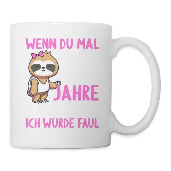 Wenn du groß bist ich wurde Faul 16. Geburtstag - Tasse - Weiß - Rechts
