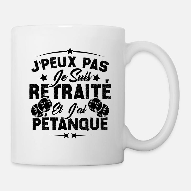 J'peux pas je suis Retraité et j'ai Pétanque - Mug blanc - blanc