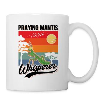 Gottesanbeterin Flüsterer Praying Mantis Whisperer - Tasse - Weiß - Rechts