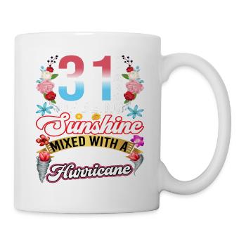 31 years of sunshine mixed with a small - Mug - white - Right