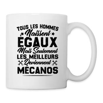 Les Hommes Naissent Egaux - Les Meilleurs Mécanos - Mug blanc - blanc - Droite