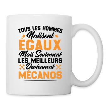 Les Hommes Naissent Egaux - Les Meilleurs Mécanos - Mug blanc - blanc - Droite