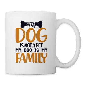 My Dog is my Family Dog Mom Dogfather Dog Daddy - Mug - white - Right